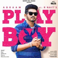 Playboy Abraam, Afsana Khan, R Nait Mp3 Song Download