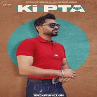 Ki Pta Arjan Dhillon Mp3 Song Download