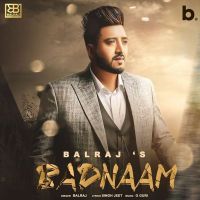 Badnaam Balraj Mp3 Song Download