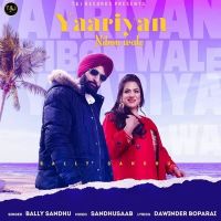 Yaariyan Nibon Aale Jatt Bally Sandhu Mp3 Song Download