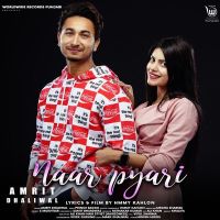 Naar Pyari Amrit Dhaliwal Mp3 Song Download