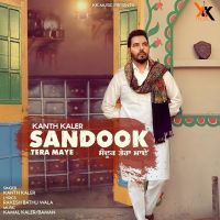 Sandook Tera Maye Kanth Kaler Mp3 Song Download