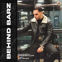 Behind Barz Prem Dhillon Mp3 Song Download