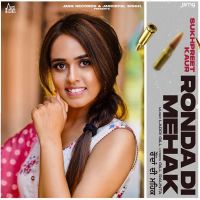 Ronda Di Mehak Sukhpreet Kaur Mp3 Song Download