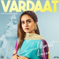 Vardaat Sukhpreet Kaur Mp3 Song Download