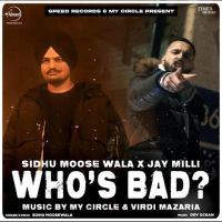 Whos Bad Sidhu Moose Wala Mp3 Song Download