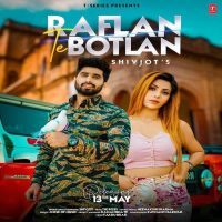 Raflan Te Botlan Shivjot Mp3 Song Download