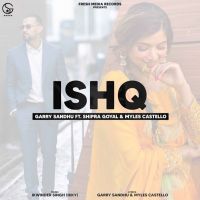 Ishq Garry Sandhu, Shipra Goyal Mp3 Song Download