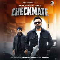 Checkmate Amaninder Billing Mp3 Song Download