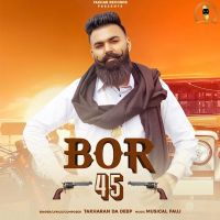 Bor 45 Takharan Da Deep Mp3 Song Download