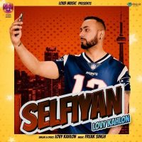 Selfiyan Lovy Kahlon Mp3 Song Download