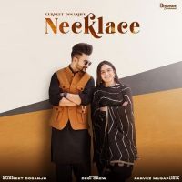 Necklace Gurneet Dosanjh Mp3 Song Download