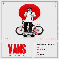 Vans Shoe Romey Maan Mp3 Song Download