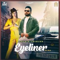 Eyeliner Kulbir Jhinjer, KLA Mp3 Song Download