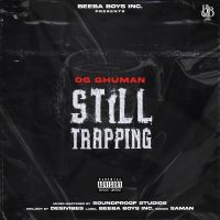 Still Trapping By OG Ghuman, Gagan Mand and others... full album mp3 songs