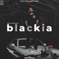 Blackia Deep Kahlon Mp3 Song Download