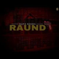 Raund Gupz Sehra Mp3 Song Download