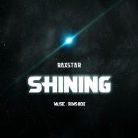 Shining Raxstar Mp3 Song Download