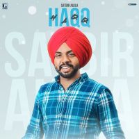 Haqq Satbir Aujla Mp3 Song Download