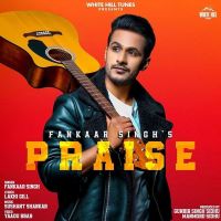 Praise Fankaar Singh Mp3 Song Download