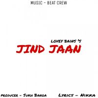 Jind Jaan Lovey Bains Mp3 Song Download