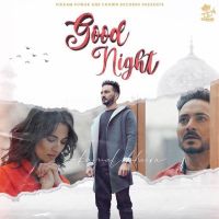 Good Night Kamal Khaira Mp3 Song Download