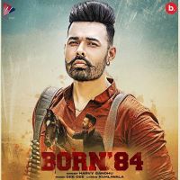 Born 84 Harvy Sandhu Mp3 Song Download