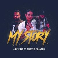 My Story Shortie Phantom, Asif Khan Mp3 Song Download