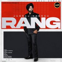 Rang - EP By Jugraj Sandhu full album mp3 songs