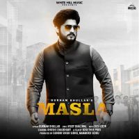 Masla Gurnam Bhullar Mp3 Song Download