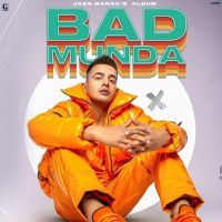 Bad Munda By Jass Manak, Meet Bros and others... full album mp3 songs