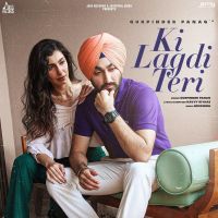 Ki Lagdi Teri Gurpinder Panag Mp3 Song Download