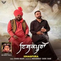 Ishqpura (Promo) Babbu Maan, Mohammad Sadiq Mp3 Song Download