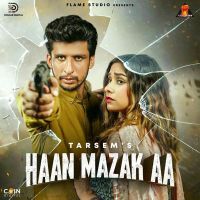 Haan Mazak Aa Jasmeen Akhtar, Tarsem Mp3 Song Download