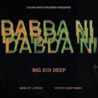 Dabda Ni Big Boi Deep Mp3 Song Download