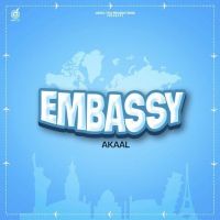 Embassy Akaal Mp3 Song Download