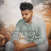 Before You Sahil Bhaur Mp3 Song Download