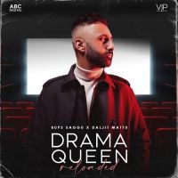 Drama Queen Reloaded Daljit Mattu Mp3 Song Download