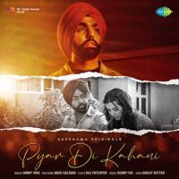 Pyar Di Kahani Ammy Virk Mp3 Song Download