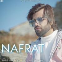 Nafrat Jashan Grewal Mp3 Song Download