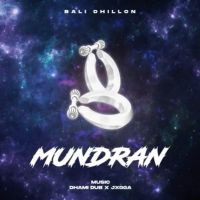 Mundran Bali Dhillon Mp3 Song Download