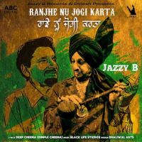 Ranjhe Nu Jogi Karta Jazzy B Mp3 Song Download