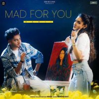 Mad For You Nagii Mp3 Song Download