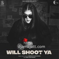 Will Shoot Ya Simiran Kaur Dhadli Mp3 Song Download