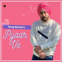 Pyaar Ve Deep Karan Mp3 Song Download