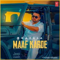 Maaf Karde Gurlej Akhtar, Khazala Mp3 Song Download