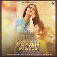 Viyah Wali Jodi Mannat Noor Mp3 Song Download