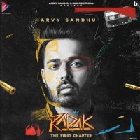 Radak (The First Chapter) By Harvy Sandhu, Dilpreet Dhillon and others... full album mp3 songs