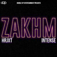 Zakhm HRJXT, Intense Mp3 Song Download