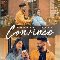 Convince Ravneet Virk Mp3 Song Download